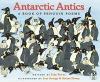 Antarctic Antics : A Book of Penguin Poems