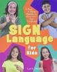 Sign Language for Kids: A Fun and Easy Guide to American Sign Language
