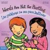 Words Are Not for Hurting / Las palabras no son para lastimar (Paperback, Ages 4-7)