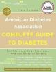 American Diabetes Association Complete Guide to Diabetes: The Ultimate Home Reference from the Diabetes Experts (American Diabetes Association Comlete Guide to Diabetes)
