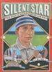 Silent Star : the Story of Deaf Major Leaguer William Hoy
