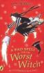 Worst Witch : A Bad Spell for the Worst Witch