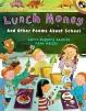 Lunch Money & Other Poems about School