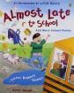 Almost Late to School: And More School Poems 