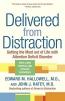 Delivered from Distraction : Getting the Most out of Life with ADD