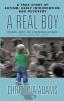 Real Boy : A True Story of Autism, Early Intervention, and Recovery, A