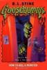 Goosebumps Horrorland 46 : How to Kill a Monster