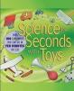 Science in Seconds With Toys : Over 100 Experiments...