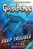 Goosebumps Classics 02 : Deep Trouble 