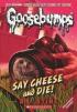 Goosebumps Classics 08 : Say Cheese and Die!