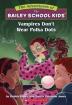 Adventures of the Bailey School Kids 01 : Vampires Don't Wear Polka Dots