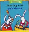 What Day Is It?/Que Dia Es?
