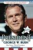 President George W. Bush : Our Forty-third President