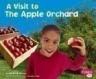 A Visit to the Apple Orchard