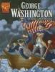 George Washington: Leading a New Nation