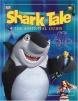 Shark Tale : The Essential Guide