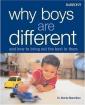Why Boys Are Different : And How to Bring Out the Best in Them