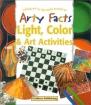 Arty Facts : Light, Color and Art Activities