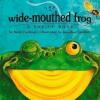 Wide-Mouthed Frog, The : A Pop-Up Book