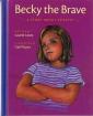 Becky the Brave : A Story about Epilepsy