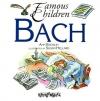Bach (Famous Children Series)