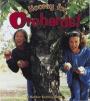 Hooray for Orchards! OUT OF PRINT