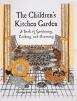Childrens Kitchen Garden - OUT OF PRINT / HARD TO FIND