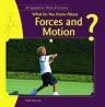 What Do You Know about Forces and Motion? 