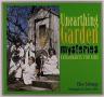 Unearthing Garden Mysteries, Vol. 1: Experiments for Kids