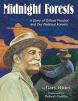 Midnight Forests : The Story of Gifford Pinchot, Teddy Roosevelt, and Our National Forests, The