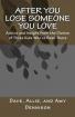After You Lose Someone You Love : ? Diaries of Three Kids Who've Been There