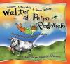 Walter el Perro Pedorerro : Walter the Farting Dog Spanish-Language Edition