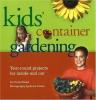 Kids Container Gardening - OUT OF PRINT