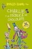 Charlie Y La Fábrica de Chocolate / Charlie and the Chocolate Factory (Spanish Edition)