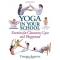 Yoga in Your School: Exercises for Classroom, Gym, and Playground